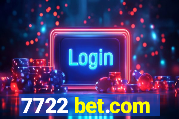 7722 bet.com